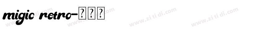 migic retro字体转换